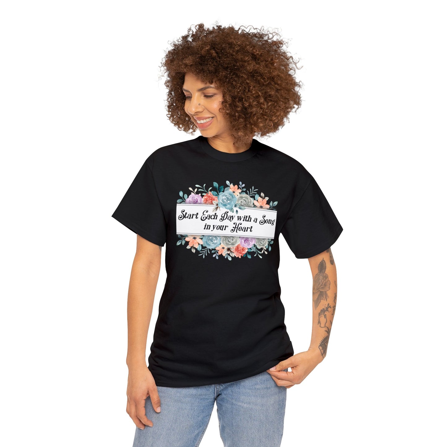 START EACH DAY WITH A SONG TEE SHIRT