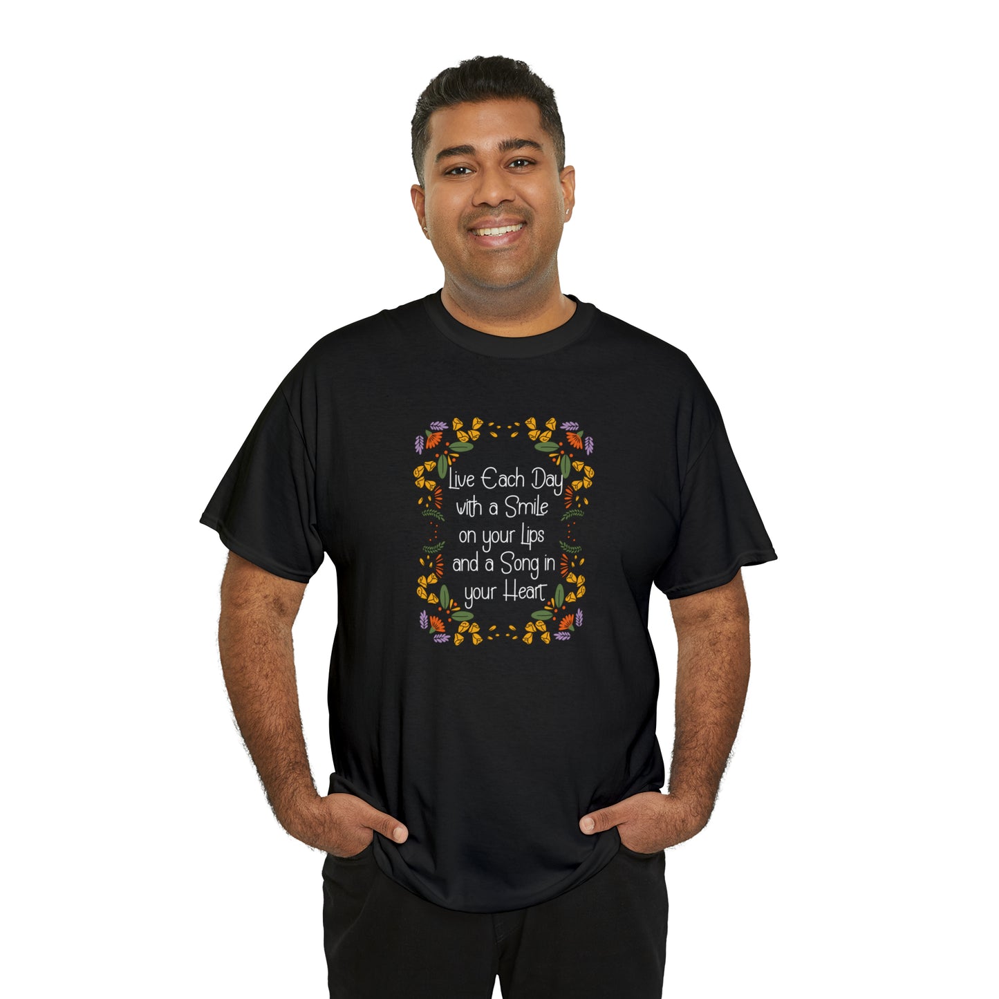 LIVE EACH DAY WITH A SONG AND A SMILE TEE SHIRT