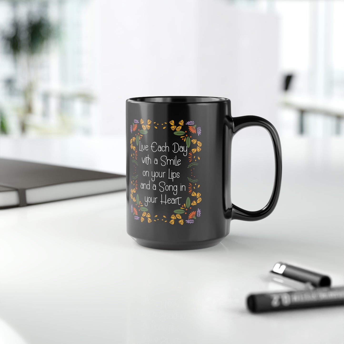 LIVE EACH DAY WITH A SMILE AND A SONG BLACK MUG, 15oz