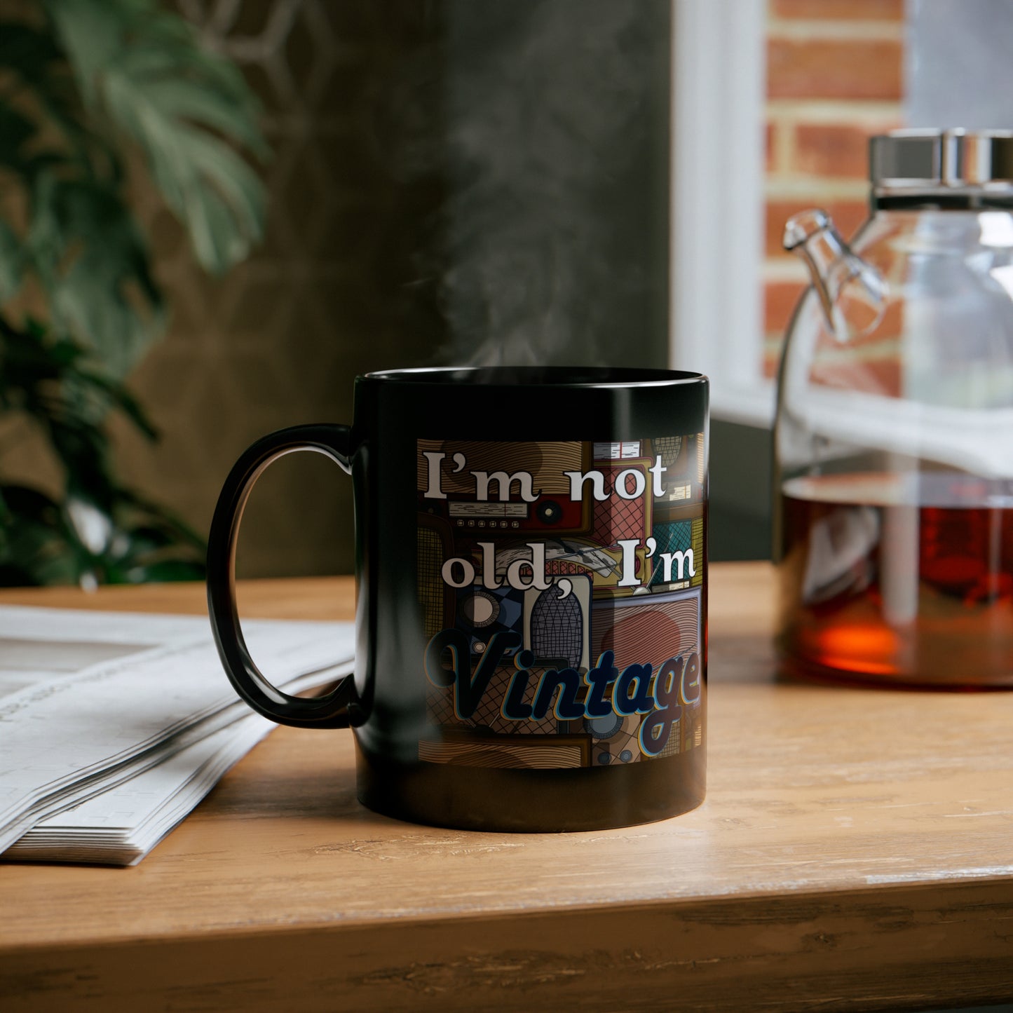 I'M NOT OLD, I'M VINTAGE CERAMIC MUG, 11oz