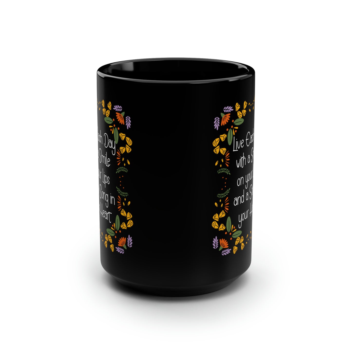 LIVE EACH DAY WITH A SMILE AND A SONG BLACK MUG, 15oz